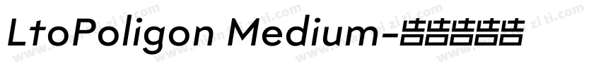 LtoPoligon Medium字体转换